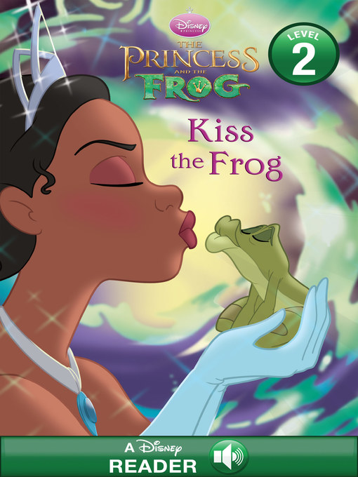 Disney Books创作的Kiss the Frog作品的详细信息 - 可供借阅